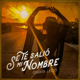 Se Te Salió Mi Nombre by María León