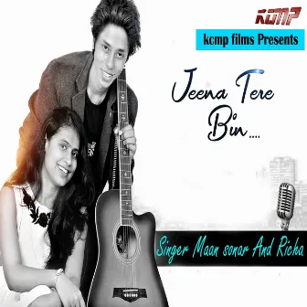 Jeena Tere Bin by Richa