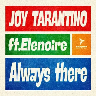 Always There by Joy Tarantino