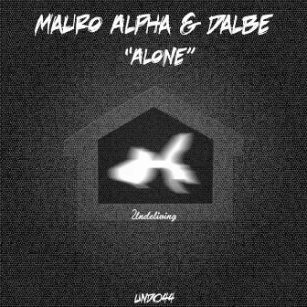 Alone by Mauro Alpha