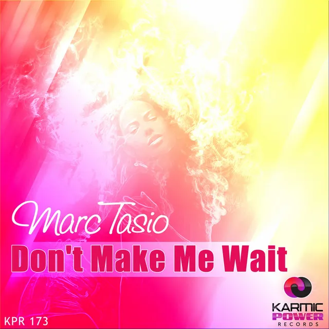 Don't Make Me Wait - Radio Mix