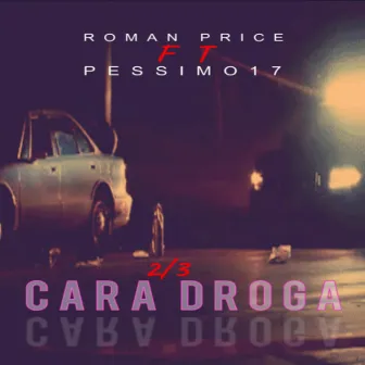 Cara Droga by Roman Price