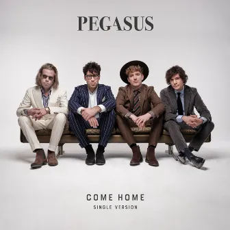 Come Home by Pegasus