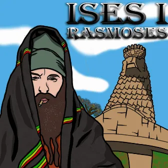 Ises I by Ras Moses