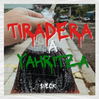 Tiradera a Yahritza by Sieck