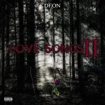 LOVE SONGS Pt. 2 by Deon