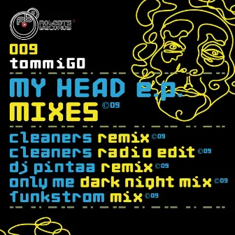 My Head E.p. Mixes by Tommigo