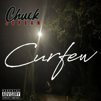 Curfew by Chuck Jordan