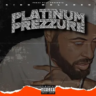 Platinum Prezzure - The wait by Kidd McLaren