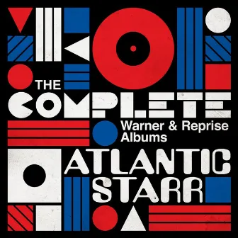 The Complete Warner & Reprise Albums by Atlantic Starr