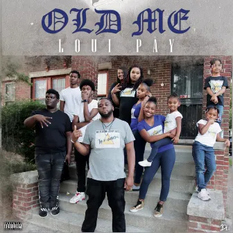 Old Me by Loui Pay