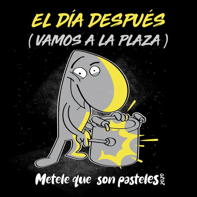 Vamos a la Plaza (El Día Después)