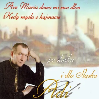 Po śląsku i dlo Śląska by Adi