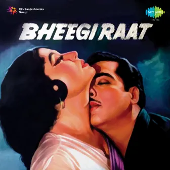 Bheegi Raat (Original Motion Picture Soundtrack) by Roshan