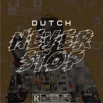 Never Stop by Dutch