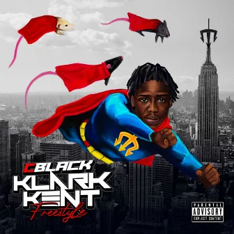 Klark Kent Freestyle by C Black