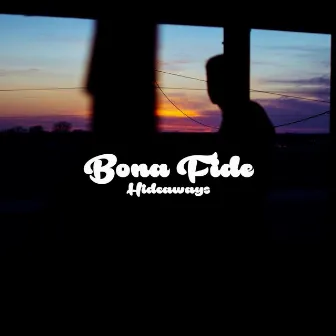 Hideaways by Bonafide