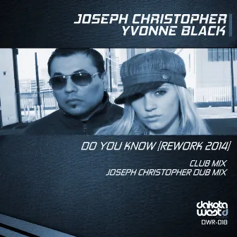 Do You Know (Rework 2014) by Joseph Christopher