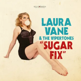 Sugar Fix by Laura Vane & The Vipertones