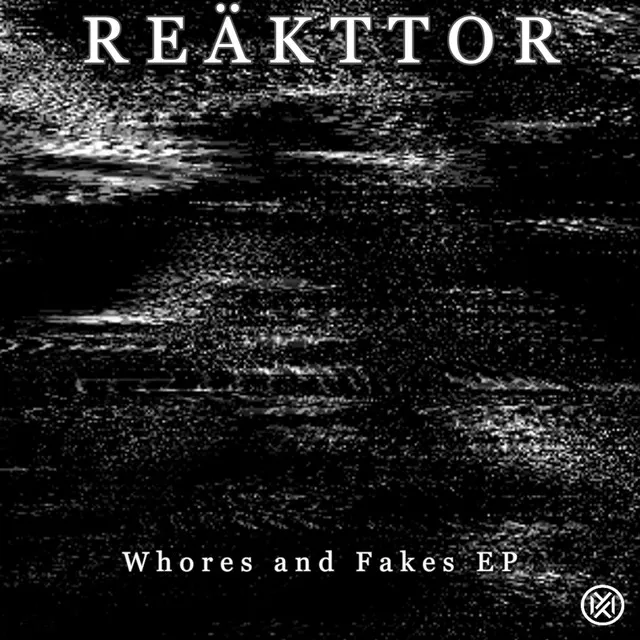 Whores And Fakes - Original Mix