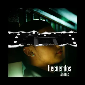 Recuerdos by Adonis XO