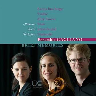 Brief Memories by Ensemble Gagliano String Trio