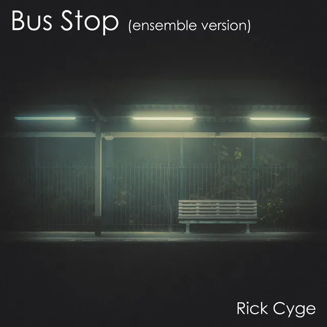 Bus Stop - Ensemble Version