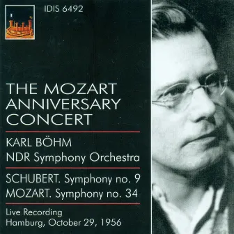 Schubert, F.: Symphony No. 9 / Mozart, W.A.: Symphony No. 34 (The Mozart Anniversary Concert) (North German Radio Symphony, Bohm) (1956) by Carl Bohm