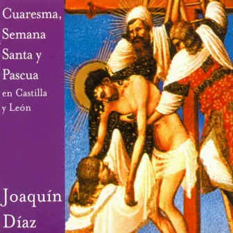 Cuaresma, Semana Santa y Pascua en Castilla y León by Javier Coble