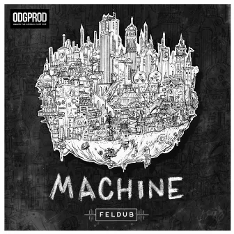 Machine by Feldub