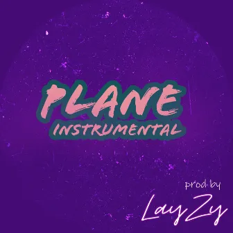 Plane Instrumental by Lay Zy