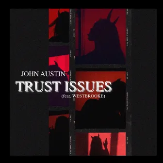 Trust Issues by John Austin