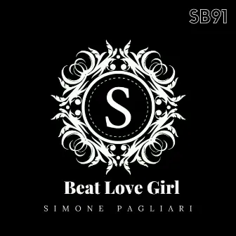 Beat Love Girl by Simone Pagliari