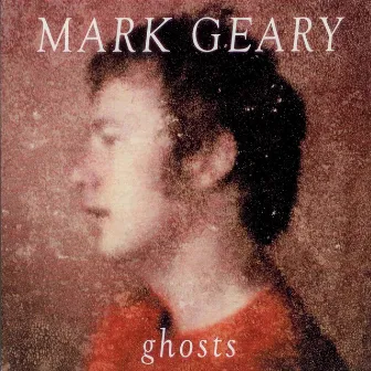 Ghosts by Mark Geary