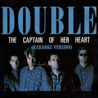 The Captain of Her Heart (Karaoke Version) by Double