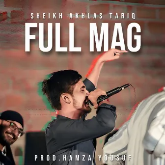 Full Mag by Sheikh Akhlas Tariq