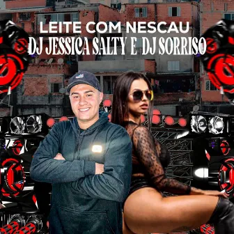 Leite Com Nescau by DJ Sorriso da Maré