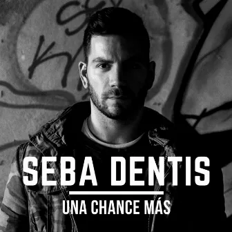 Una Chance Más by Seba Dentis