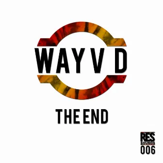 The End by Wayv D