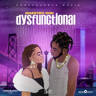 Dysfunctional by Maestro Don