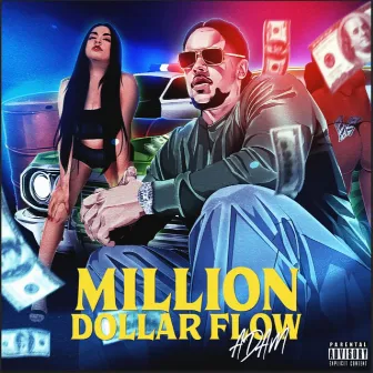 Million Dollar Flow by ADAM