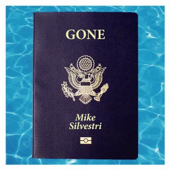 Gone (Remastered) by Mike Silvestri