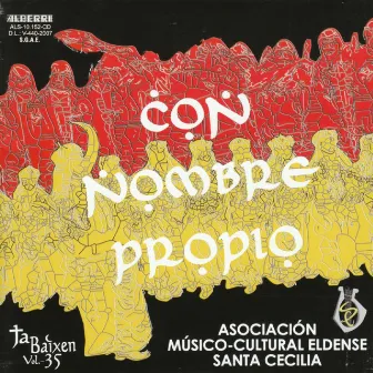 Varios Composers: Con Nombre Propio by Asociación Músico Cultural Eldense Santa Cecilia