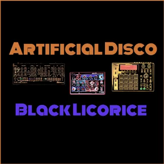 Black Licorice by Artificial Disco