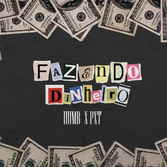 Fazendo Dinheiro by Humb