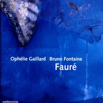 Gabriel Fauré: Cello Works by Bruno Fontaine