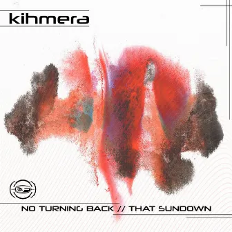 No Turning Back / That Sundown by Kihmera