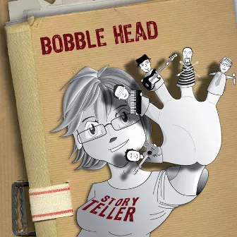 Story Teller by Bobble Head