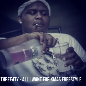 All I Want for Xmas Freestyle by Three4ty