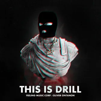 This Is Drill by Feeling Music Corp.